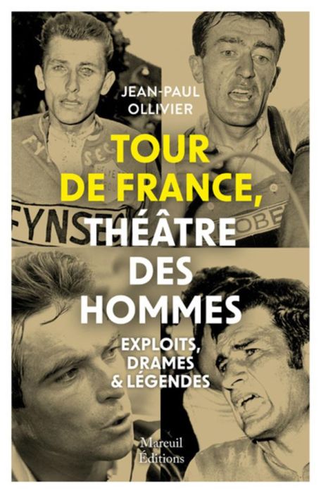 Emprunter Tour de France, théâtre des hommes. Exploits, drames & légendes livre