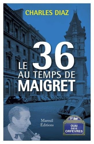 Emprunter Le 36 au temps de Maigret livre