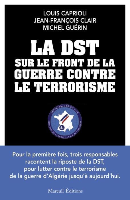 Emprunter La DST sur le front de la guerre contre le terrorisme livre