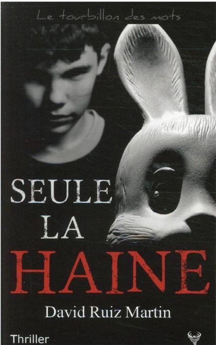 Emprunter Seule la haine livre