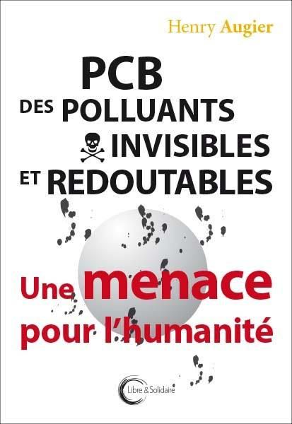 Emprunter PCB, des polluants invisibles et redoutables. Une menace pour l'humanité livre