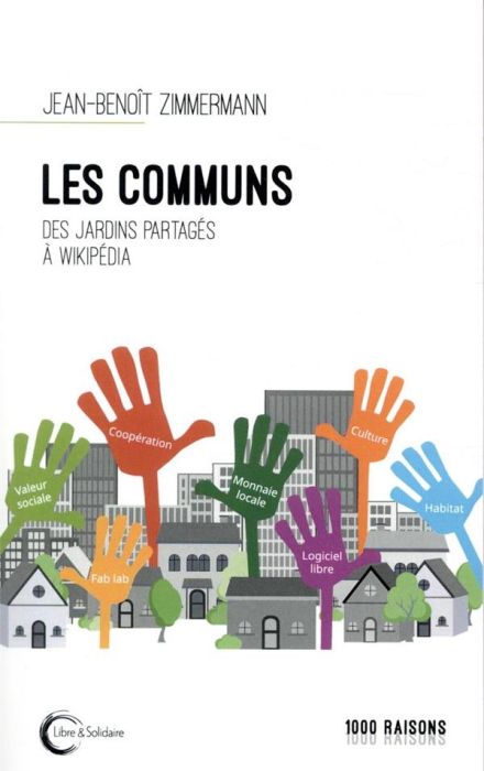 Emprunter Les communs. Des jardins partagés à Wikipedia livre