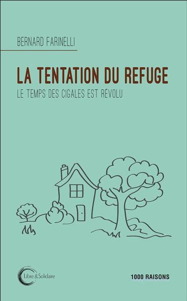 Emprunter La tentation du refuge livre