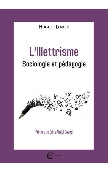 Emprunter L'illettrisme. Sociologie et pédagogie livre