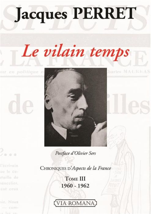 Emprunter Chroniques d'Aspects de la France. Tome 3, Le vilain temps (1960-1962) livre