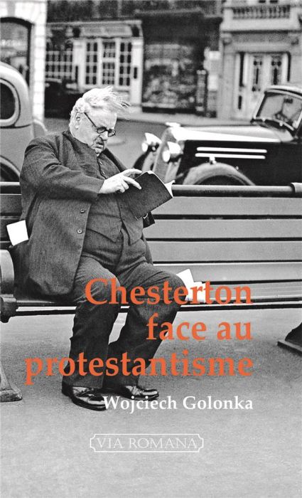 Emprunter Chesterton face au protestantisme. De l'inconstance décomposante à la fossilisation créatrice livre