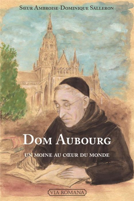 Emprunter Dom Aubourg. Un moine au coeur du monde livre