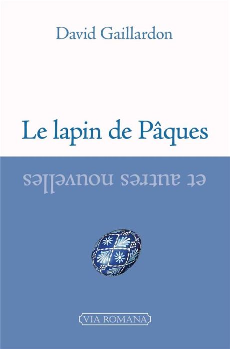 Emprunter Le lapin de Pâques et autres nouvelles livre