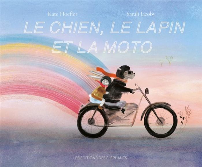 Emprunter Le chien, le lapin et la moto livre