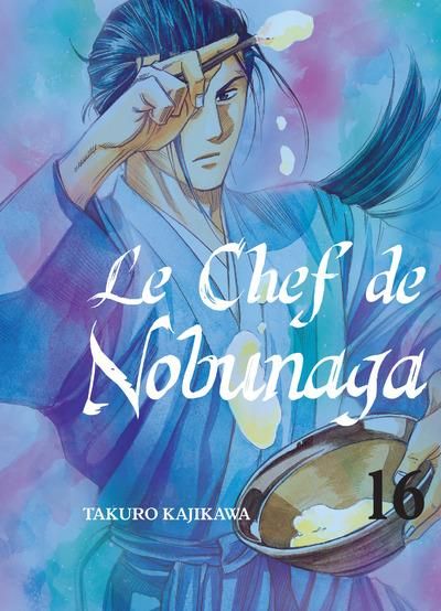 Emprunter Le chef de Nobunaga Tome 16 livre