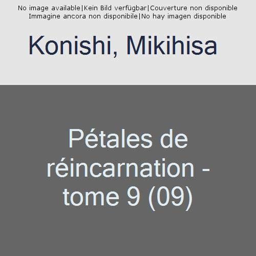 Emprunter Pétales de réincarnation Tome 9 livre