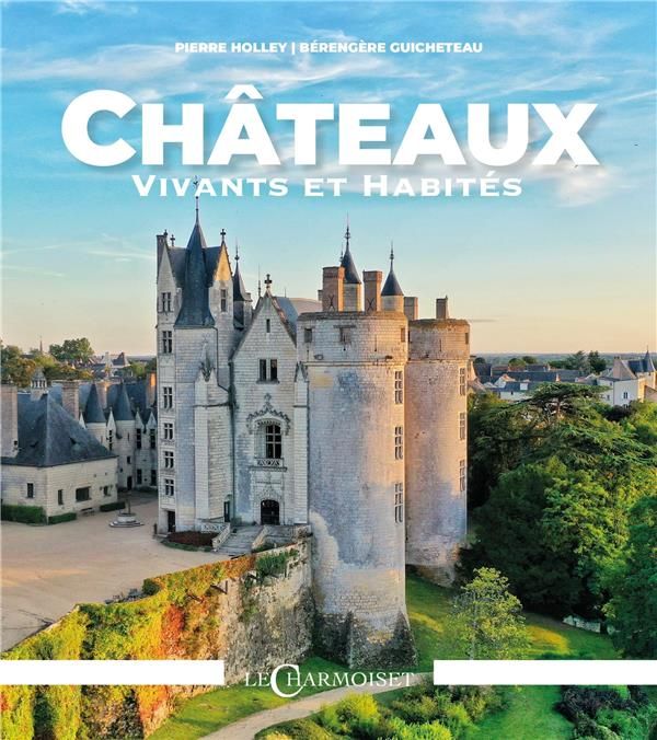 Emprunter Chateaux vivants et habités livre