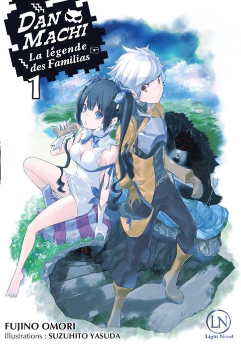 Emprunter DanMachi - La légende des Familias Tome 1 (Light Novel) livre