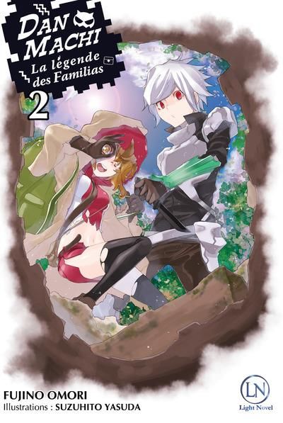 Emprunter DanMachi - La légende des Familias Tome 2 (Light Novel) livre