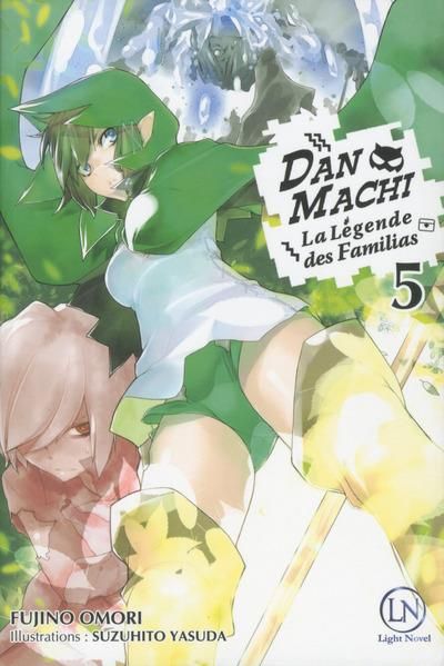 Emprunter DanMachi - La légende des Familias Tome 5 (Light Novel) livre