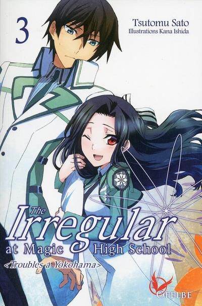 Emprunter The Irregular at Magic High School Tome 3 : Troubles à Yokohama livre