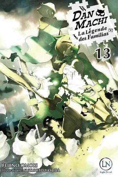 Emprunter DanMachi - La légende des Familias Tome 13 (Light Novel) livre