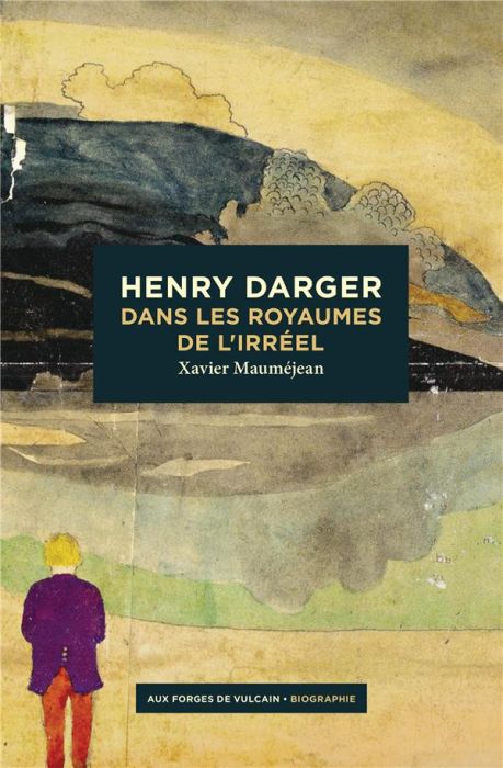 Emprunter Henry Darger. Dans les royaumes de l'irréel livre