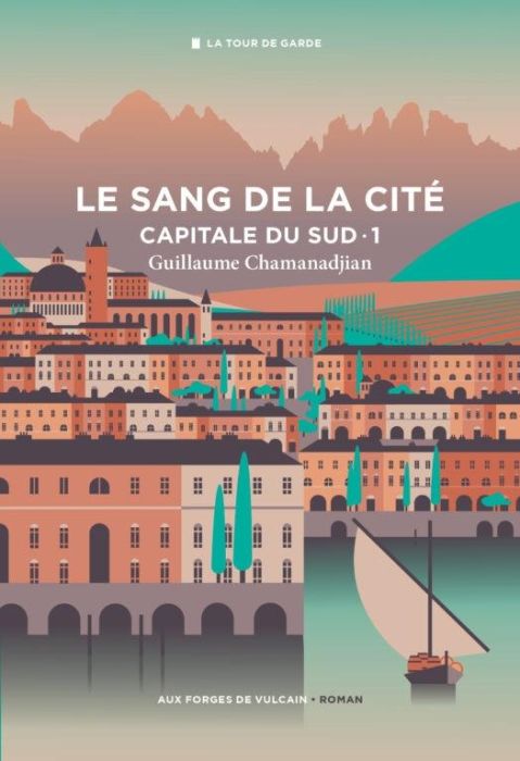 Emprunter Cycle de la Tour de garde. Capitale du Sud Tome 1 : Le sang de la cité livre