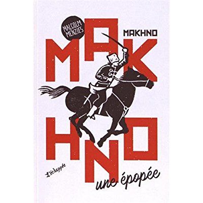 Emprunter Makhno, une épopée livre