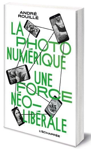 Emprunter La photo numérique. Une force néolibérale livre