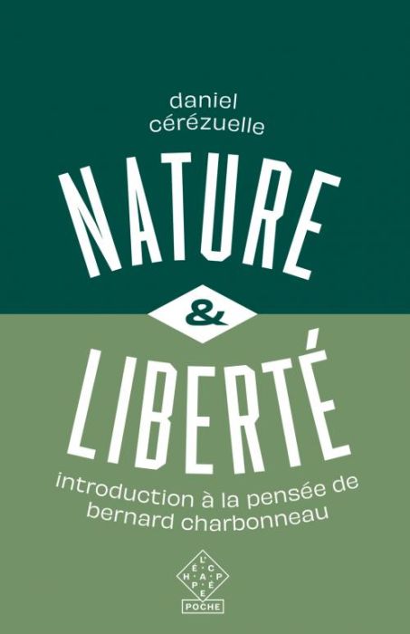 Emprunter Nature et liberté. Introduction à la pensée de Bernard Charbonneau livre