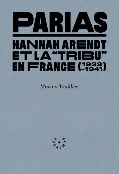 Emprunter Parias. Hannah Arendt et la 