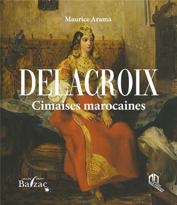 Emprunter Delacroix - Cimaises marocaines livre