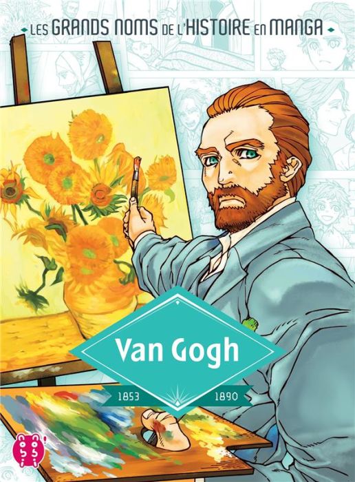 Emprunter Les grands noms de l'Histoire en manga : Van Gogh livre