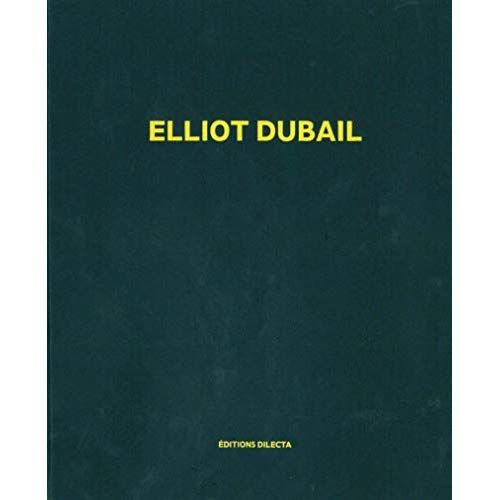 Emprunter Elliot Dubail. Edition bilingue français-anglais livre