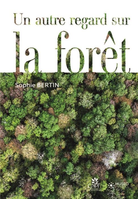 Emprunter Un autre regard sur la forêt livre