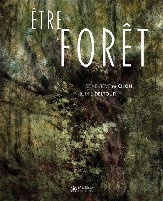 Emprunter Etre forêt livre