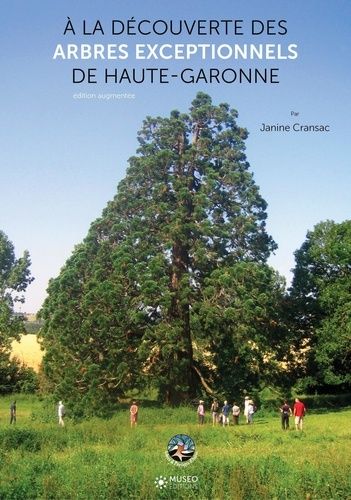 Emprunter A la découverte des arbres exceptionnels de Haute-Garonne. Edition revue et augmentée livre