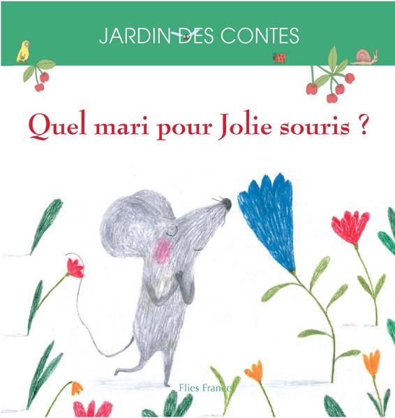 Emprunter Quel mari pour Jolie Souris ? livre