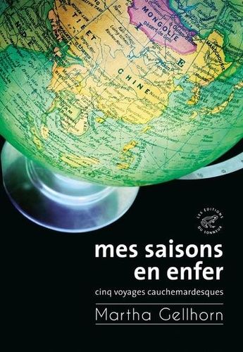 Emprunter Mes saisons en enfer. Cinq voyages cauchemardesques livre