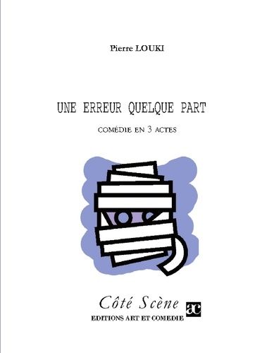 Emprunter Une erreur quelque part. Comédie en trois actes livre