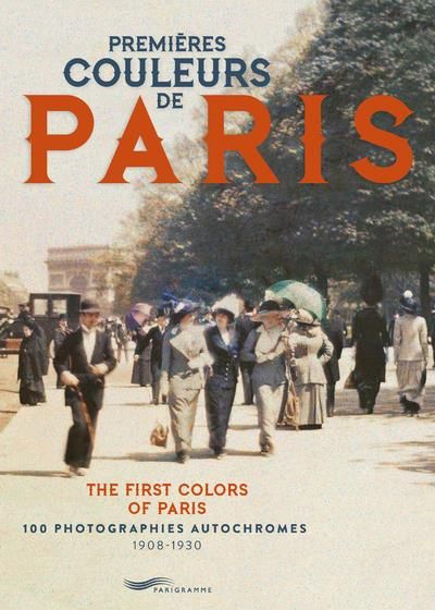 Emprunter Premières couleurs de Paris. 100 photographies autochromes 1908-1930, Edition bilingue français-angl livre