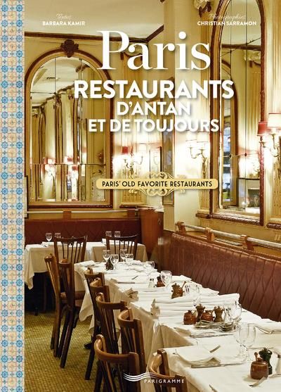 Emprunter Paris. Restaurants d'antan et de toujours, Edition bilingue français-anglais livre