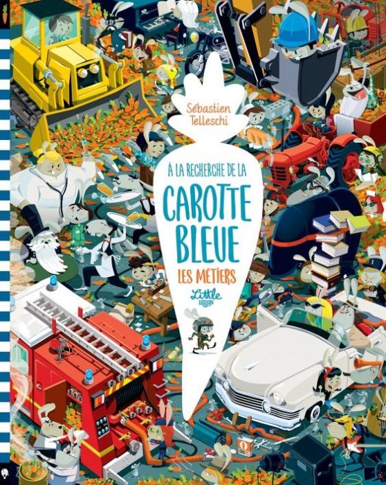 Emprunter A la recherche de la carotte bleue : Les métiers livre