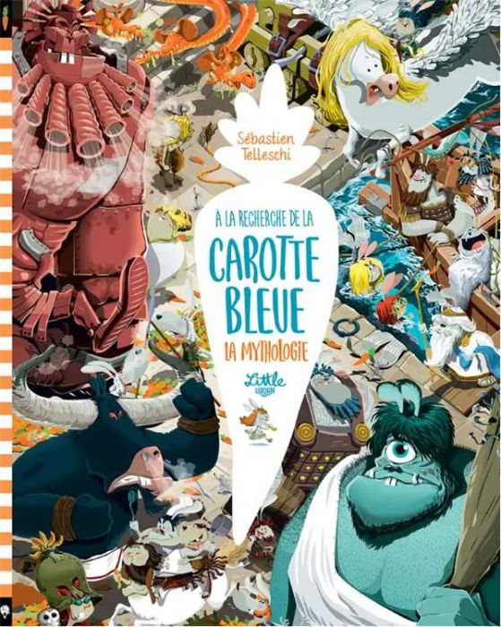 Emprunter A la recherche de la carotte bleue : La mythologie livre