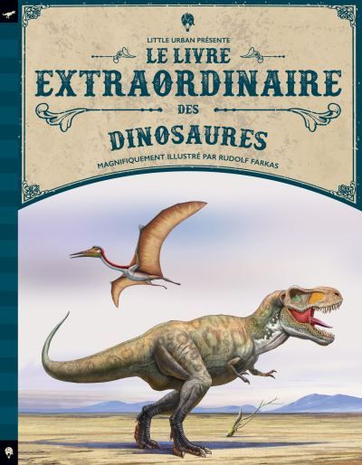 Emprunter Le livre extraordinaire des dinosaures livre