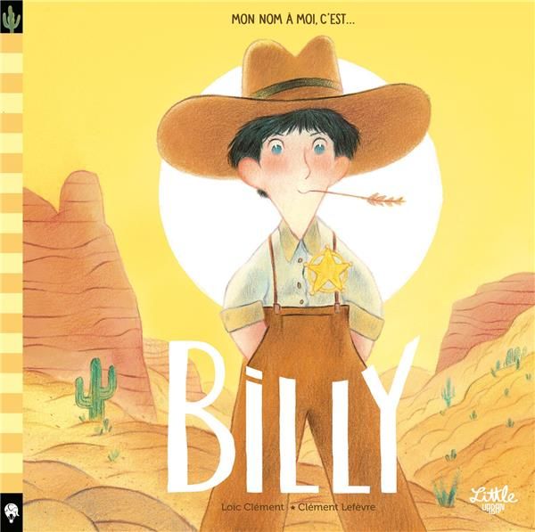 Emprunter Billy : Mon nom à moi, c'est... Billy livre