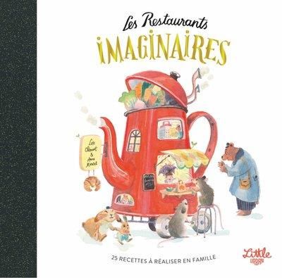 Emprunter Les restaurants imaginaires livre