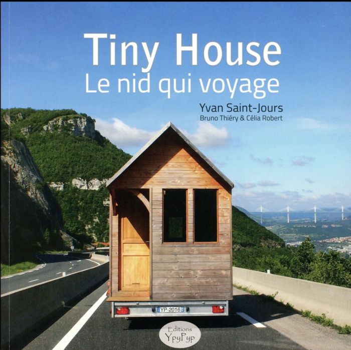 Emprunter Tiny House. Le nid qui voyage livre