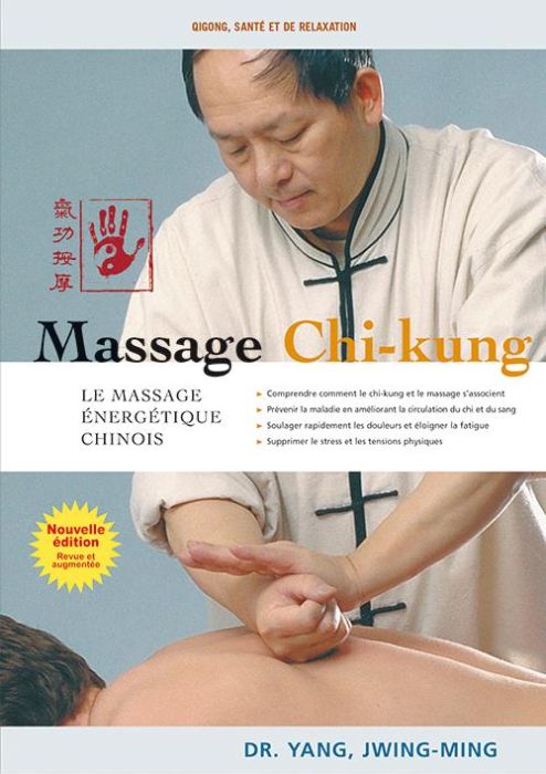 Emprunter Massage chi-kung. Le massage énergétique chinois, Edition revue et augmentée livre