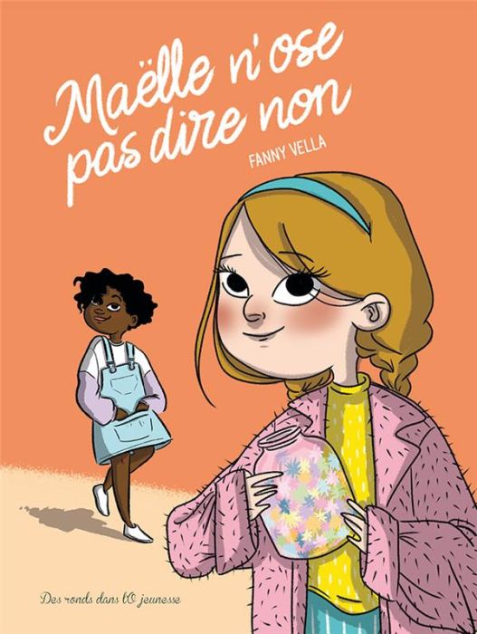 Emprunter Maëlle n'ose pas dire non livre