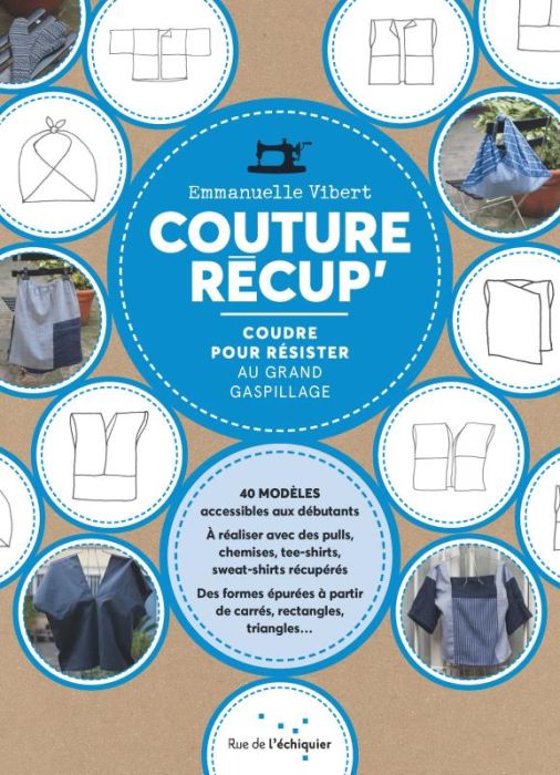 Emprunter Couture récup'. Coudre pour résister au grand gaspillage livre