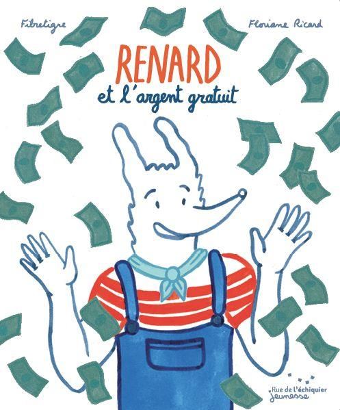 Emprunter Renard et l'argent gratuit livre