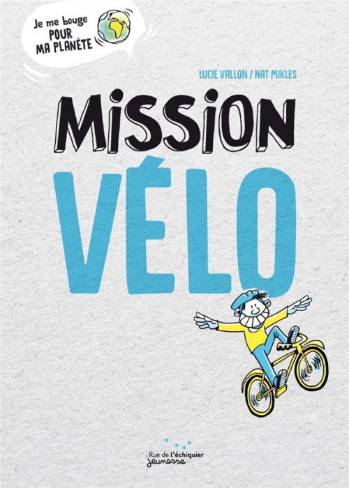 Emprunter Mission vélo livre