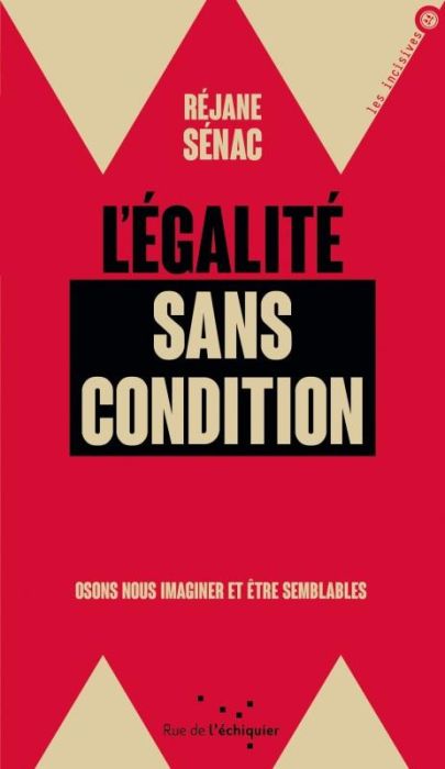 Emprunter L'égalité sans condition. Osons nous imaginer et être semblables livre